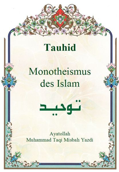 Tauhid – Monotheismus des Islam