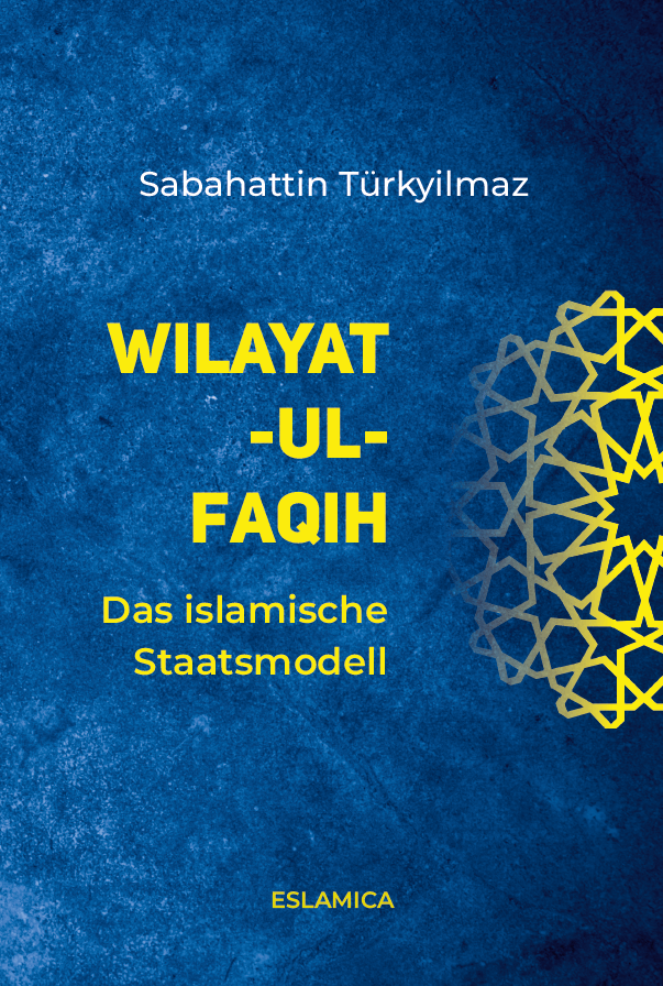 Wilayat-ul-Faqih – Das islamische Staatsmodell