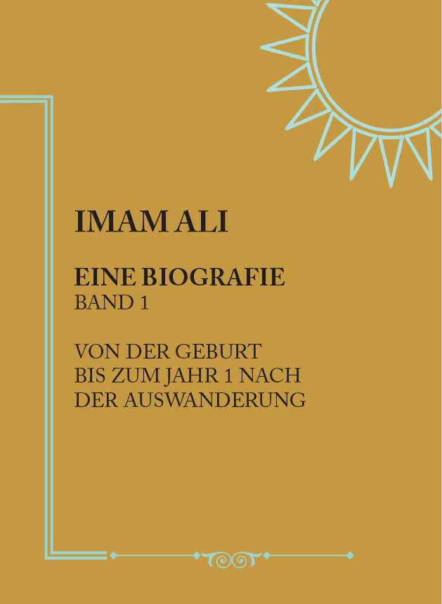 Imam Ali: Eine Biografie (Band 1)