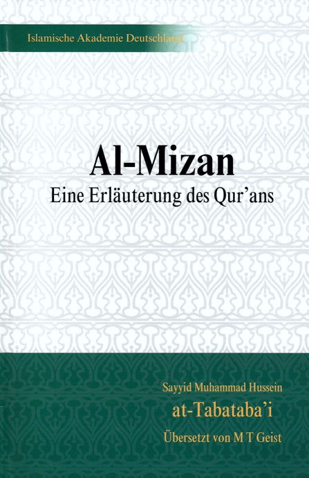 Al-Mizan – Eine Erläuterung des Qurans (Sure Fatiha bis Sure Baqara, Vers 93)
