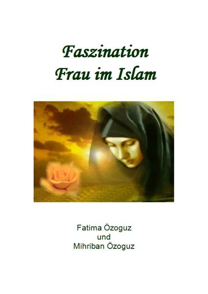 Faszination Frau im Islam
